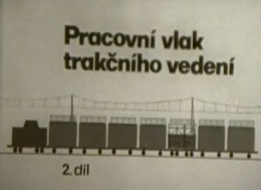 Pracovní vlak trakčního vedení 2. díl