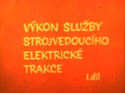 Výkon služby strojvedoucího elektrické trakce I.díl