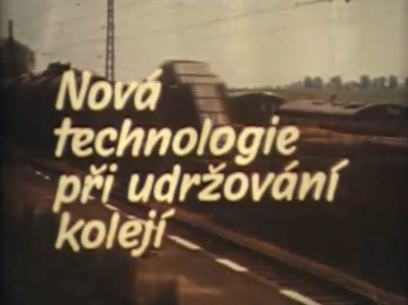 Nová technologie při udržování kolejí