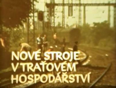 Nové stroje v traťovém hospodářství